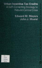 Front cover of Urban incentive tax credits by Edward M. Meyers
