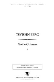 Front cover of Tsṿishn berg by Golde Guṭman