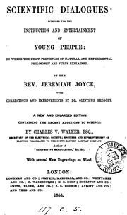 Front cover of Scientific Dialogues: Intended for the Instruction and Entertainment of Young People ; in which .. by Jeremiah Joyce