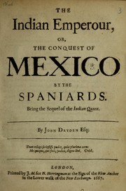 Front cover of The Indian emperour, or, The conquest of Mexico by the Spaniards by John Dryden
