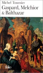 Cover of Gaspard, Melchior & Balthazar by Michel Tournier