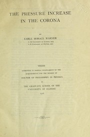 Front cover of The pressure increase in the corona by Earle Horace Warner