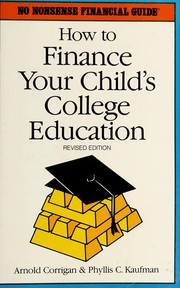 Front cover of How to Finance Your Child's College Education (No Nonsense Financial Guide) by Corrigan