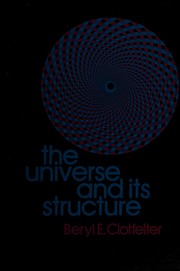 Cover of The universe and its structure by Beryl E. Clotfelter