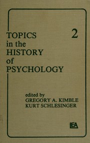 Cover of Topics in the history of psychology by Gregory A. Kimble