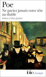 Front cover of Ne pariez jamais votre tête au diable et autres contes non traduits par Baudelaire (Assignation / Bon-Bon / Business Man / Diddling / Duke de L’Omelette / How to Write a Blackwood Article / Light-House / Literary Life of Thingum Bob, Esq / Loss of Breath / Man that was Used Up / Mellonta Tauta / Morning on the Wissahiccon / Mystification / Never Bet the Devil Your Head / Oblong Box / Premature Burial / Spectacles / Sphinx / Thou Art the Man / Thousand-and-Second Tale of Scheherazade / Three Sundays in a Week / Von Kempelen and His Discovery / Why the Little Frenchman Wears His Hand in a Sling / X-ing a Paragrab) by Edgar Allan Poe