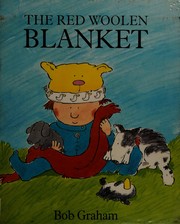 Cover of The Red Woolen Blanket by Bob Graham