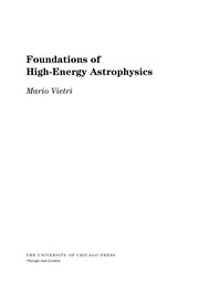 Front cover of Foundations of High-Energy Astrophysics (Theoretical Astrophysics) by Mario Vietri
