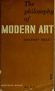 Front cover of The Philosophy of Modern Art by Herbert Edward Read