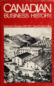 Cover of Canadian business history by David S. Macmillan
