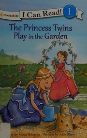 Front cover of Princess Twins Play in the Garden by Mona Gansberg Hodgson