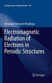 Front cover of Electromagnetic Radiation of Electrons in Periodic Structures by A. P. Potylit͡syn