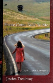 Front cover of Please come back to me by Jessica Treadway