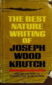 Cover of The best nature writing of Joseph Wood Krutch by Joseph Wood Krutch