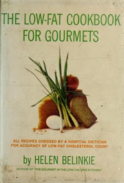 Front cover of The low-fat cookbook for gourmets by Helen Belinkie