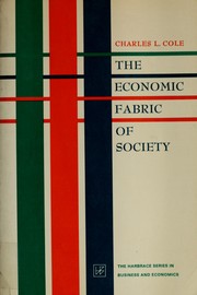 Front cover of The economic fabric of society by Charles L. Cole