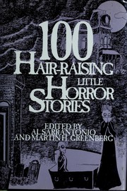 Front cover of 100 Hair Raising Little Horror Stories by Al Sarrantino