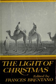 Cover of The light of Christmas. by Frances Brentano