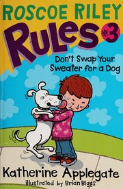 Front cover of Don't Swap Your Sweater for a Dog by Katherine Applegate
