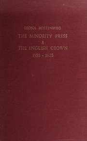Front cover of The minority press & the English crown by Leona Rostenberg