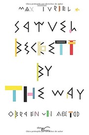 Front cover of Samuel Beckett By The Way by Max Turiel