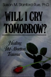 Front cover of Will I cry tomorrow? by Susan M. Stanford-Rue