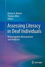 Front cover of Assessing Literacy in Deaf Individuals by Donna Morere