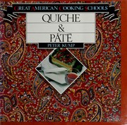 Front cover of Quiche and Pate (Great American cooking schools) by Peter Kump