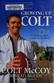 Cover of Growing up Colt by Colt McCoy