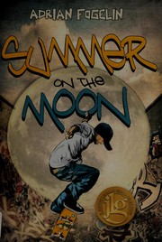 Front cover of Summer on the moon by Adrian Fogelin