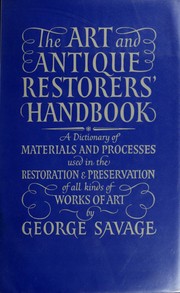 Front cover of The art and antique restorers' handbook by George Savage