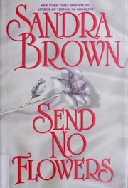Cover of Send No Flowers by Sandra Brown