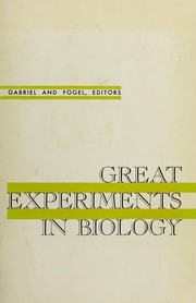 Front cover of Great experiments in biology by Mordecai Lionel Gabriel