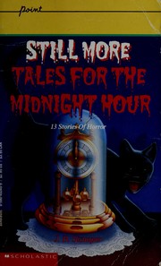 Front cover of Still More Tales for the Midnight Hour (Point) by Judith Bauer Stamper