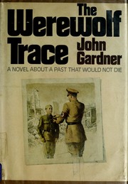 Cover of The werewolf trace by John Gardner