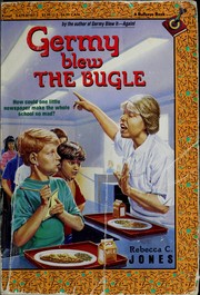 Front cover of Germy blew the Bugle by Rebecca C. Jones