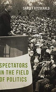 Front cover of Spectators in the Field of Politics by Sandey Fitzgerald