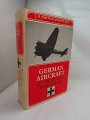 Front cover of German aircraft of the Second World War by J. Richard Smith