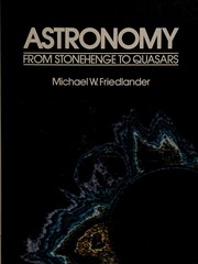 Front cover of Astronomy, from Stonehenge to quasars by Michael W. Friedlander