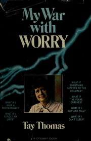 Cover of My war with worry by Tay Thomas