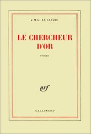 Front cover of Le chercheur dór by J. M. G. Le Clézio