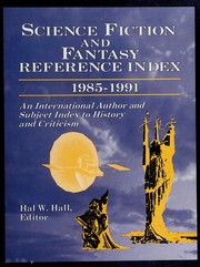 Front cover of Science fiction and fantasy reference index, 1985-1991 by Halbert W. Hall