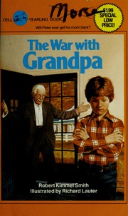 Front cover of The War with Grandpa by Robert Kimmel Smith