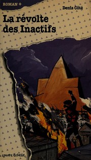 Front cover of L'Idole Des Inactifs by Denis Cote