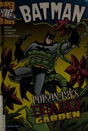 Front cover of Poison Ivy's deadly garden by Blake A. Hoena