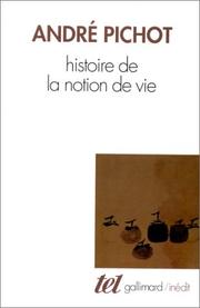 Front cover of Histoire de la notion de vie by André Pichot