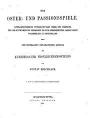 Cover of Die Oster- und Passionsspiele: Literarhistorische Untersuchungen ueber den Ursprung und die .. by Gustav Milchsack