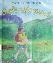 Cover of Sophie's knapsack by Catherine Stock