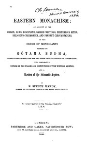 Cover of Eastern Monachism: An Account of the Origin, Laws, Discipline, Sacred Writings, Mysterious Rites .. by Robert Spence Hardy