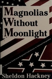 Cover of Magnolias without moonlight by Sheldon Hackney